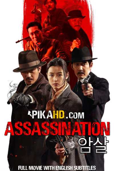 Assassination 2015 BluRay 720p & 1080p 암살 Full Movie English Subtitles [Amsal 2015 Movie Eng Subs] .