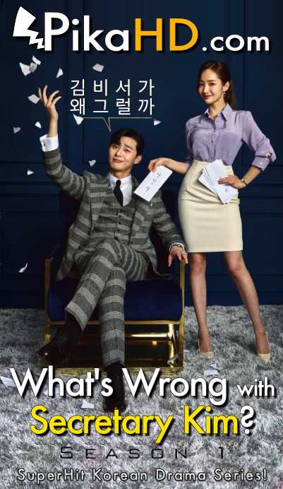 What's Wrong With Secretary Kim (2018) Complete 김비서가 왜 그럴까 All Episodes 1-16 [With English Subtitles] [Kimbiseoga wae geureolkka 480p & 720p HD] Eng Sub Free Download On PikaHD.com
