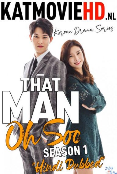 That Man Oh Soo (S01) Hindi Dubbed [All Episodes 1-16] 720p HDRip (2018 Korean Drama) [TV Series]