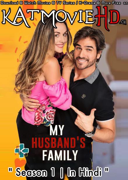 Download My Husband's Family: Season 1 (in Hindi) All Episodes (Mi marido tiene familia S01) Complete Hindi Dubbed [Mexican TV Series Dub in Hindi by MX.Player] Watch My Husband's Family (Mi marido tiene familia) S01 Online Free On PikaHD.com .