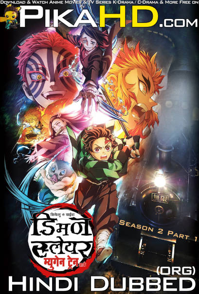 Download Demon Slayer (Season 2) Hindi (ORG) [Dual Audio] All Episodes | WEB-DL 1080p 720p 480p HD [Demon Slayer 2021 Anime Series] Watch Online or Free on KatMovieHD & PikaHD.com