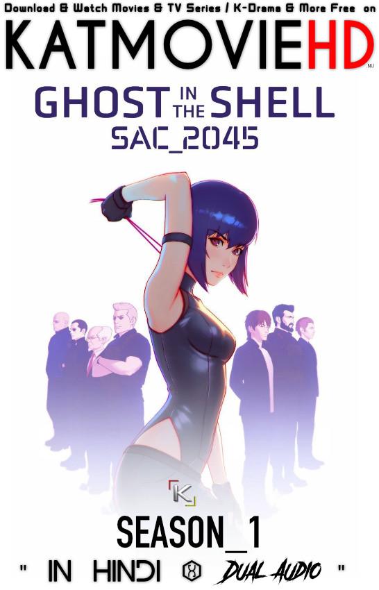 Ghost in the Shell SAC_2045 Season 1 (2020) Hindi Dubbed (Dual Audio) 1080p 720p 480p BluRay-Rip English HEVC Watch Ghost in the Shell SAC_2045 All Episodes Online on PikaHD.com