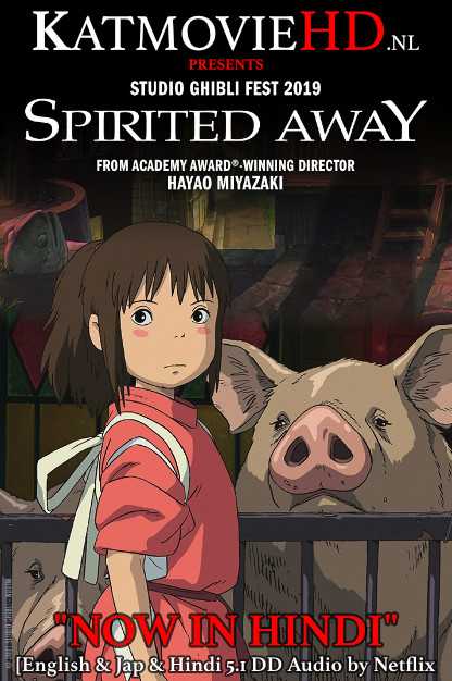 Spirited Away 2001 Hindi 1080p 720p 480p Web-DL | Spirited Away 2001 [हिंदी DD 5.1 + Japanese + English] Netflix Watch Online Free on PikaHD.com