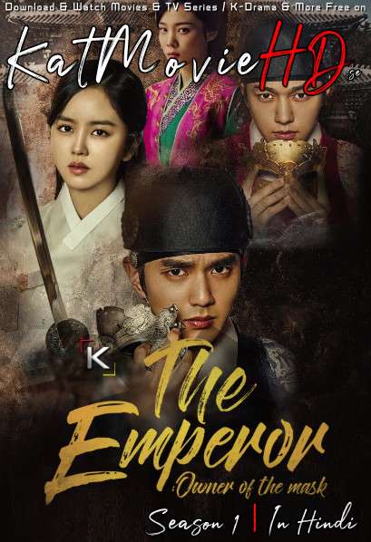 Download The Emperor: Owner of the Mask (2017) In Hindi 480p & 720p HDRip (Korean: Gunju – Gamyeonui juin) Korean Drama Hindi Dubbed] ) [ The Emperor: Owner of the Mask Season 1 All Episodes] Free Download on Katmoviehd.se