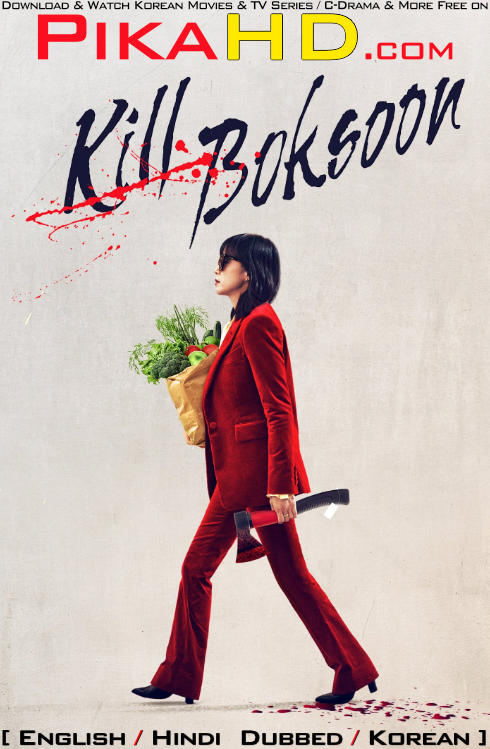 Download Kill Boksoon (2023) Hindi Dubbed Dual Audio WEB-DL 4K 2160p 1080p 720p 480p HD Kill Boksoon Full Movie On KatMovieHD & PikaHD.com .
